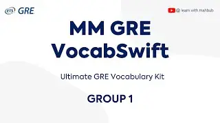 Mastering High-frequency GRE Vocabulary : MM GRE VocabSwift - Group 1