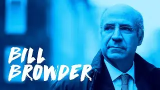 The David Rubenstein Show: Bill Browder