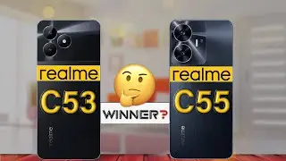 realme C53 vs realme C55 : Which is the Winner?