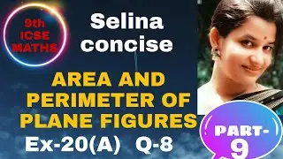 #areaandperimeter#9thmaths  ~AREA AND PERIMETER OF PLANE FIGURES~ Ex-20(A) ~Q- 8 @ILLAN's Tutorial