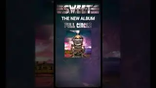 Sweet's new album, "Full Circle", out 20th Sept. Don't Miss it. @sweet