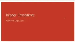 Friday Functions Series | New! Trigger Conditions
