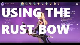Genshin Impact - Using Rust Bow