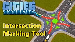 Easy Intersection Markings - Cities: Skylines Intersection Marking Tool Mod