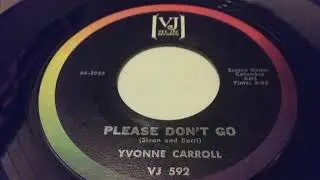 Yvonne Carroll   Please dont go   Northern Soul