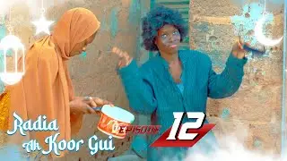 Radia ak koor gui - Episode 12