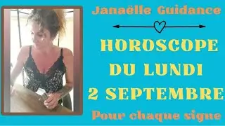 🍀 horoscope du lundi 2 septembre pour chaque signe 🍀