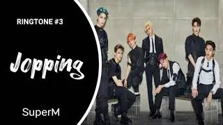 SuperM - JOPPING (RINGTONE) #3 | DEBUT | DOWNLOAD 👇