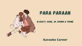 Para Paraan - Hans, Jr Crown, Thome, M Zhayt (Lyric Video)