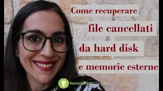 Come recuperare file cancellati dal PC o memorie esterne