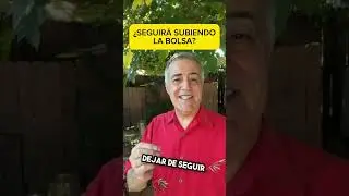 ¿SEGUIRA SUBIENDO LA BOLSA?