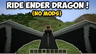 How To Ride On Ender Dragon In Minecraft! (NO MODS!)