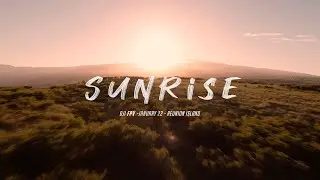 SUNRISE FPV Reunion Island