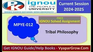 Free Solved Assignment IGNOU MPYE 012 Tribal Philosophy Current Year 2025 Pdf