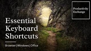 Essential Keyboard Shortcuts