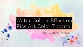 🖌Water colour effect tutorial on PicsArt Color🖌