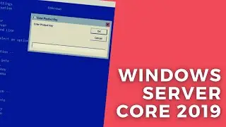 windows server core vs gui - how to install windows server 2019 core (tutorial)