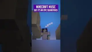Minecraft Music as an EPIC soundtrack: Aria Math 