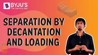 Decantation and The Separation Process