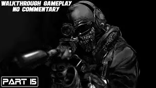 Call Of Duty - Ghosts Walkthrough Gameplay | Part 15 | No Commetary | Blind Fury | HD 60FPS
