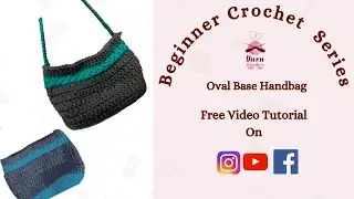 How to Crochet an Oval base Handbag