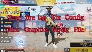 Free Fire Lag Fix new config file | Free fire 90 FPS unlocked | Free fire ultra graphics config