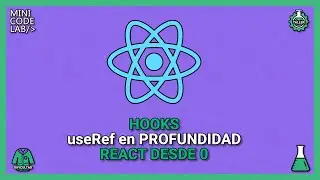 REACT DESDE 0 [TALLER - 3] - HOOK USEREF EN PROFUNDIDAD