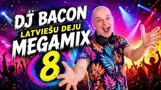 Latviešu Deju Megamikss 8 (By Dj Bacon) [2013]