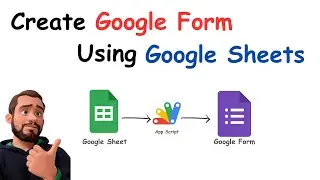 Auto Create Google Forms using Google Sheets | How to make Google form | Google App Script