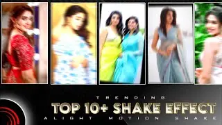 Trending shake effect | alight motion shake effect preset | 10+ trending shake effect alight motion
