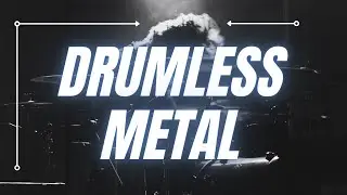 Drumless Metal Backing Track 140 Bpm , Metal Jam Track For Drums