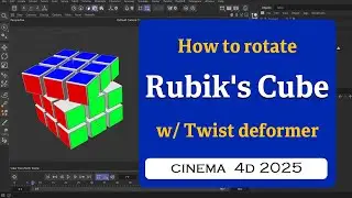 How to rotate Rubik's Cube using Twist deformer in Cinema 4D 2025 @MaxonVFX ​