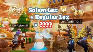 [GUIDE] Solem Lex + Regular Lex = ???? (Optimize your Lex Aeterna setup!!) | Ragnarok M