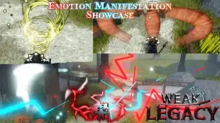 Emotion Manifestation | Weak Legacy