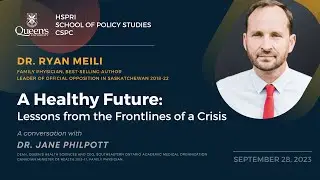 A Healthy Future: Lessons from the Frontlines of a Crisis w/ Dr. Ryan Meili