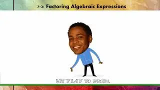 Digits 7-2: Factoring Algebraic Expressions