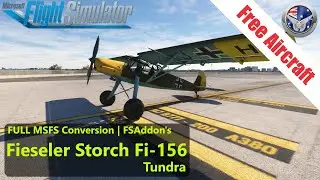 Fieseler Storch Fi 156 Tundra FULL MSFS Conversion - Flight/Review - Microsoft Flight Simulator 2020