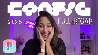 Figma Config 2025 Full Overview | Figma Sites, Figma Make, Figma Buzz, Figma Draw and Grids!