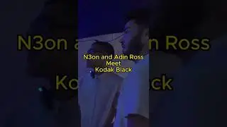 N3on and Adin Ross meet Kodak Black