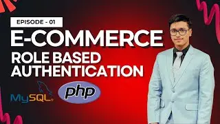 Role-Based Authentication with PHP & MySQL | PHP E-Commerce Course (Episode 01)