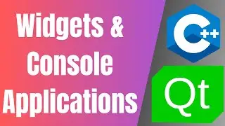 Console And Widgets Applications In QT | C++ GUI | Qt C++ Tutorial