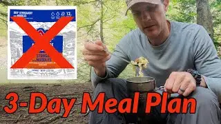 3-DAY KAYAK CAMPING MEAL PLAN // No Freeze Dried Meals inspired by Dan Becker & Chef Corso