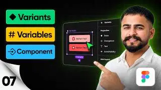 Master Figma Components Properties, Variables & Variant Like a Pro!