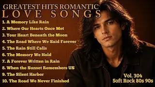 💖Greatest Hits Romantic Love Songs💖 | Soft Rock Ballads 70s 80s 90s | A Memory Like Rain