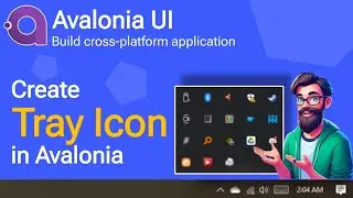 Avalonia Tutorial: How to create Tray Icons in Avalonia | Tray Icons | WPF