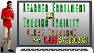 LESF Tagging and Enrollment in LIS for SY 2020-2021