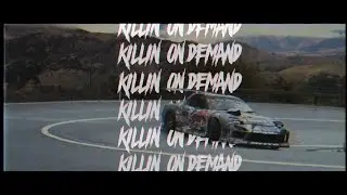 ＫＩＬＬＩＮ＇ ＯＮ ＤＥＭＡＮＤ | Mad Mike Drift Edit