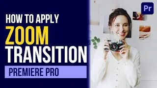Zoom Transition Premiere Pro (Quick and Easy)