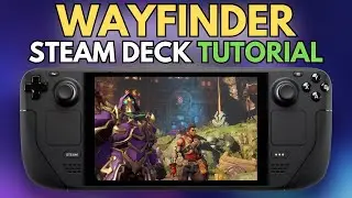 Wayfinder Steam Deck Settings Guide | Performance Tips and Tricks | How to increase FPS in Wayfinder