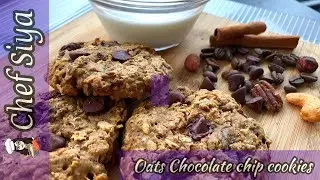 Oats Chocolate chip cookies - Chef Siya